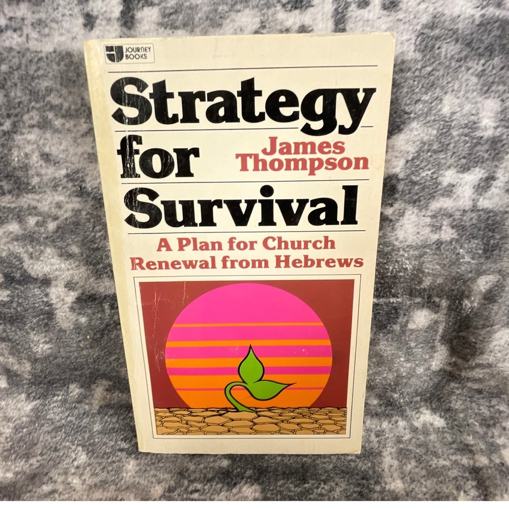 Strategy for Survival James Thompson Renewal from Hebrews Christian Theology